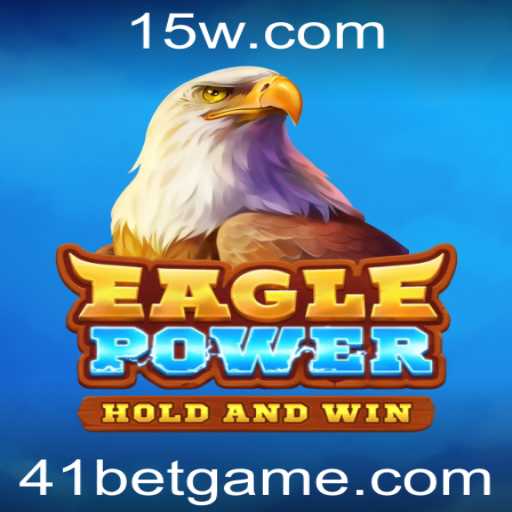 EaglePower: Mergulhando Profundamente no Mundo do Jogo com 41bet